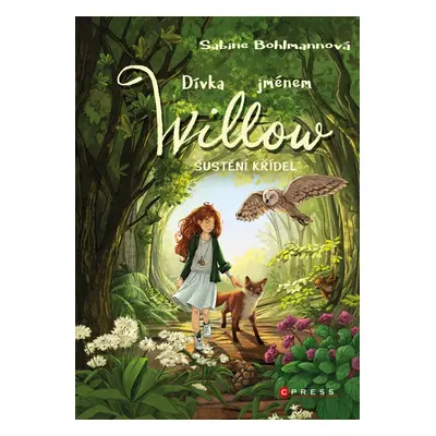 Dívka jménem Willow: Šustění křídel - Sabine Bohlmannová