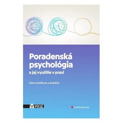 Poradenská psychológia a jej využitie v praxi - Hana Smitková