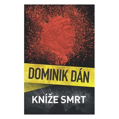 Kníže Smrt - Dominik Dán