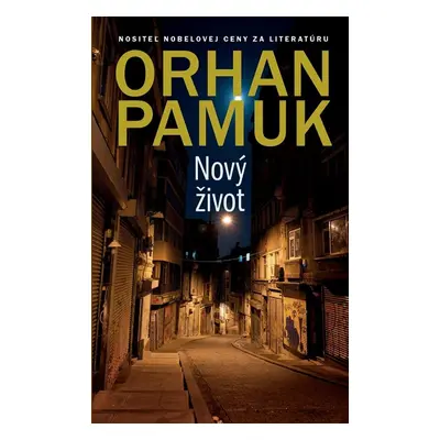 Nový život - Orhan Pamuk