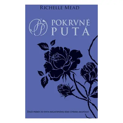 Pokrvné putá - Richelle Mead