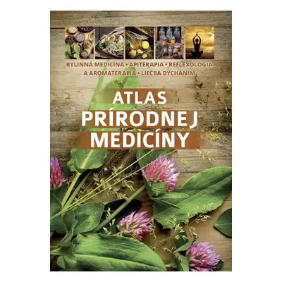 Atlas prírodnej medicíny - Autor Neuveden