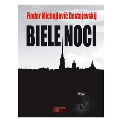 Biele noci - Fjodor Dostojevskij