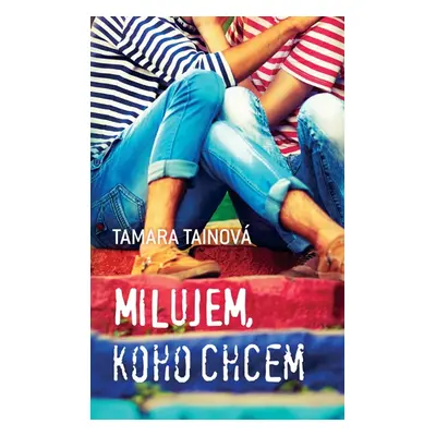 Milujem, koho chcem - Tamara Tainová