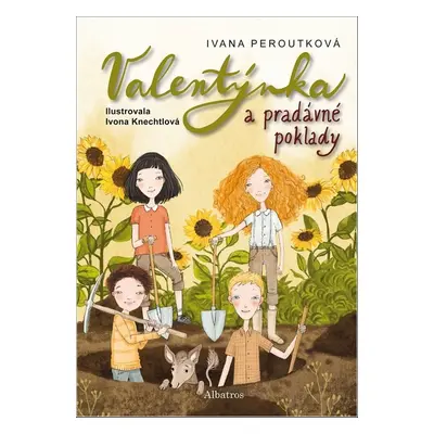 Valentýnka a pradávné poklady - Ivana Peroutková