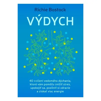 Výdych - Richie Bostock