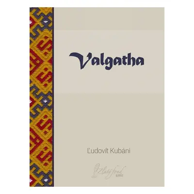 Valgatha - Ľudovít Kubáni