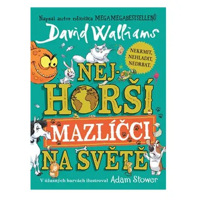 Nejhorší mazlíčci na světě - David Walliams