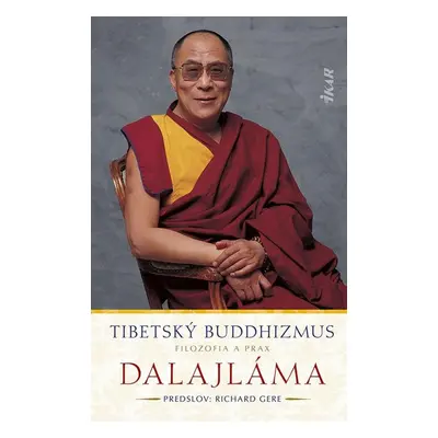 Tibetský buddhizmus: Filozofia a prax - Dalajláma