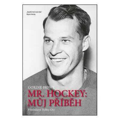 Mr. Hockey: Můj příběh - Gordie Howe