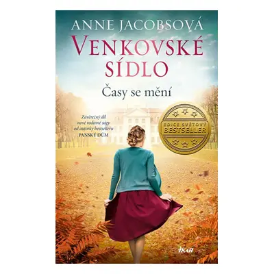 Venkovské sídlo Časy se mění - Anne Jacobsová