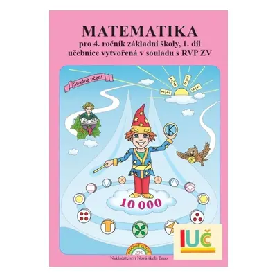 Matematika pro 4. ročník základní školy 1. díl - Mgr. Zdena Rosecká