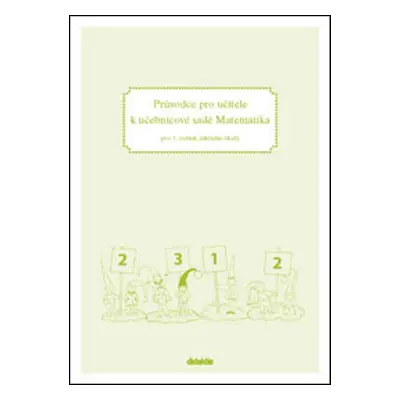 Průvodce pro učitele k učebnicové sadě Matematika - S. Kopečková