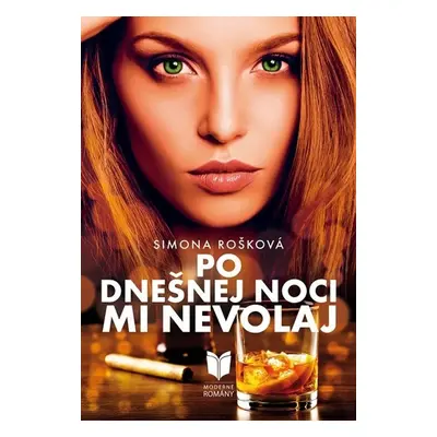 Po dnešnej noci mi nevolaj - Simona Rošková