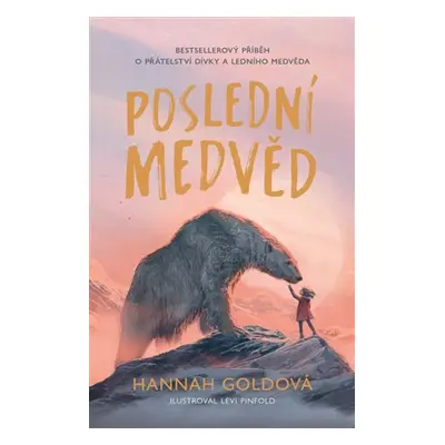 Poslední medvěd - Hannah Goldová