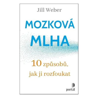 Mozková mlha - Jill Weber