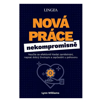 Nová práce nekompromisně - Lynn Williams