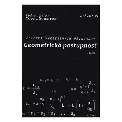 Geometrická postupnosť I. diel - RNDr. Iveta Olejárová