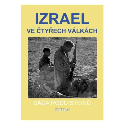 Izrael ve čtyřech válkách - Drahoslava Stibralová