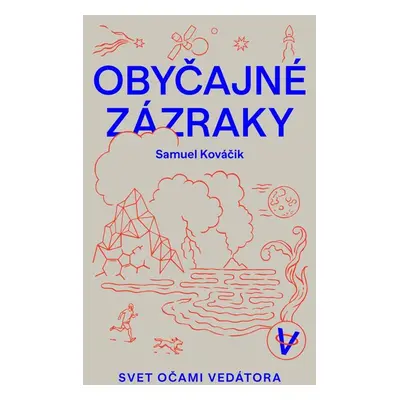 Obyčajné zázraky - Samuel Kováčik