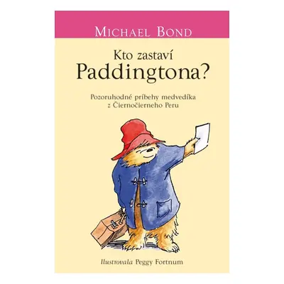 Kto zastaví Paddingtona? - Michael Bond