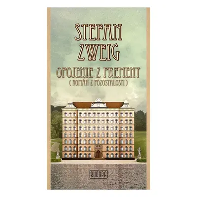 Opojenie z premeny - Stefan Zweig