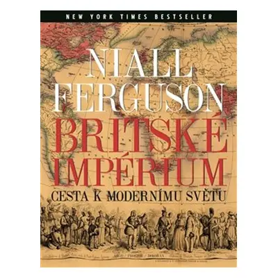 Britské impérium - Niall Ferguson