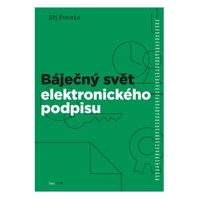 Báječný svět elektronického podpisu - Jiří Peterka