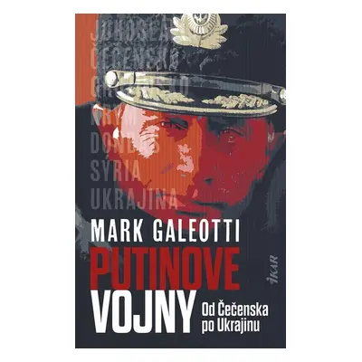 Putinove vojny - Mark Galeotti