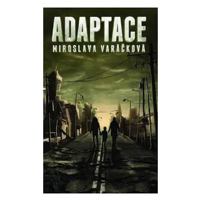 Adaptace - Miroslava Varáčková