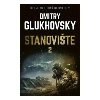 Stanovište (2. diel) - Dmitry Glukhovsky