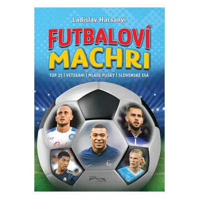 Futbaloví machri - Autor Neuveden