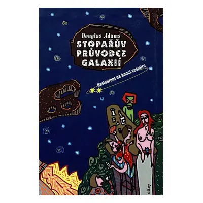 Stopařův průvodce Galaxií 2 - Douglas Adams