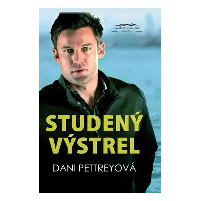 Studený výstrel - Dani Pettrey