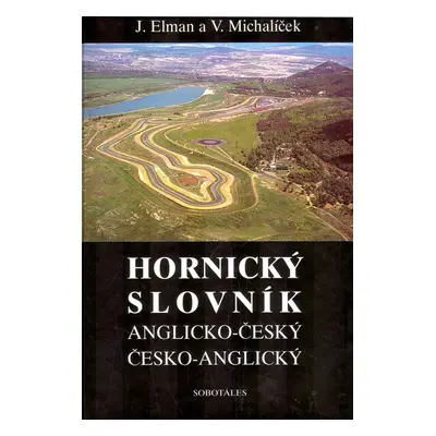 Hornický slovník - Anglicko-Český a Česko-Anglický - Jiří Elman