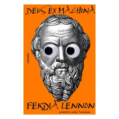 Deus ex machina - Ferdia Lennon