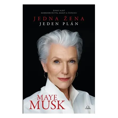 Jedna žena, jeden plán - Maye Musk