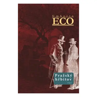 Pražský hřbitov - Umberto Eco