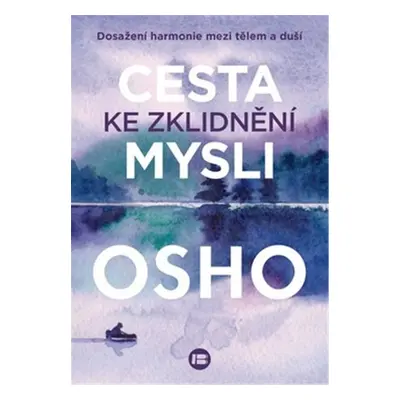 Cesta ke zklidnění mysli - Osho