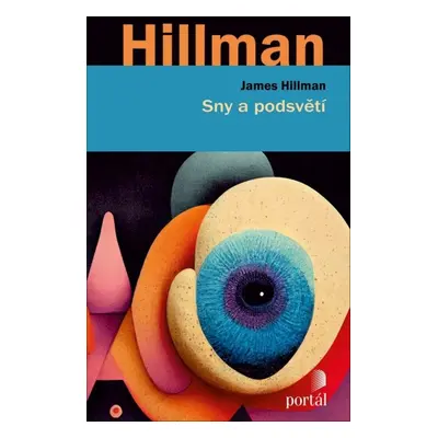 Sny a podsvětí - James Hillman