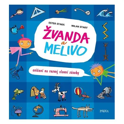 Žvanda a Melivo - Ester Stará