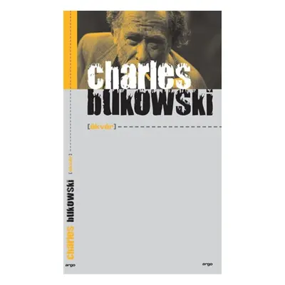 Škvár - Charles Bukowski