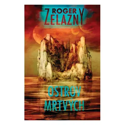 Ostrov mrtvých - Roger Zelazny