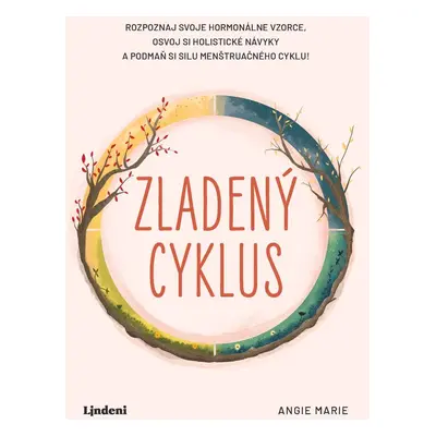 Zladený cyklus - Angie Marie