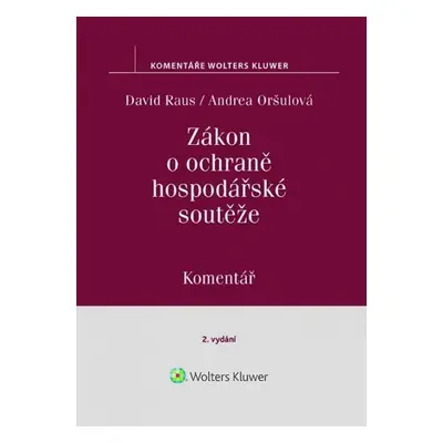 Zákon o ochraně hospodářské soutěže Komentář - David Raus