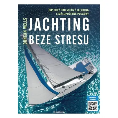 Jachting beze stresu - Duncan Wells