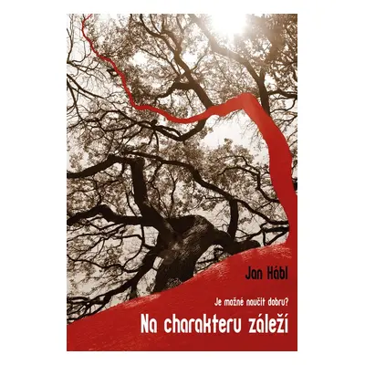 Na charakteru záleží - Jan Hábl