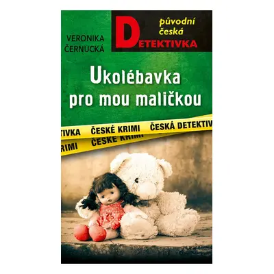 Ukolébavka pro mou maličkou - Veronika Černucká