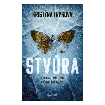 Stvůra - Kristýna Trpková