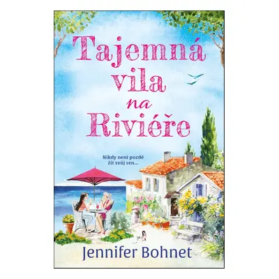 Tajemná vila na Riviéře - Jennifer Bohnet